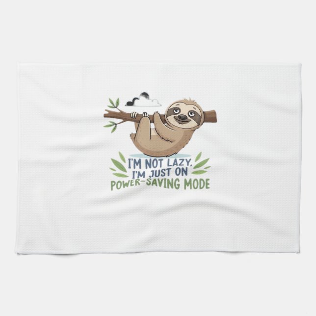 Lazy Sloth, I'm not lazy I'm just on power-saving  Tea Towel (Horizontal)