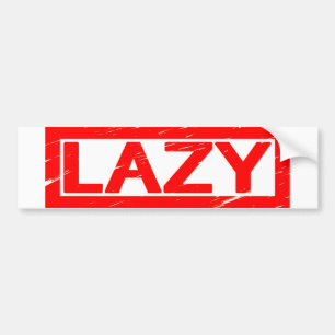 Lazy Stamp Bumper Sticker