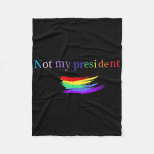 Lbgt Gay Pride Not My President Anti-trump Gay Pri Fleece Blanket
