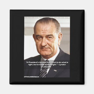 LBJ And "Knowing What's Right" Quote On Fridge Magnet