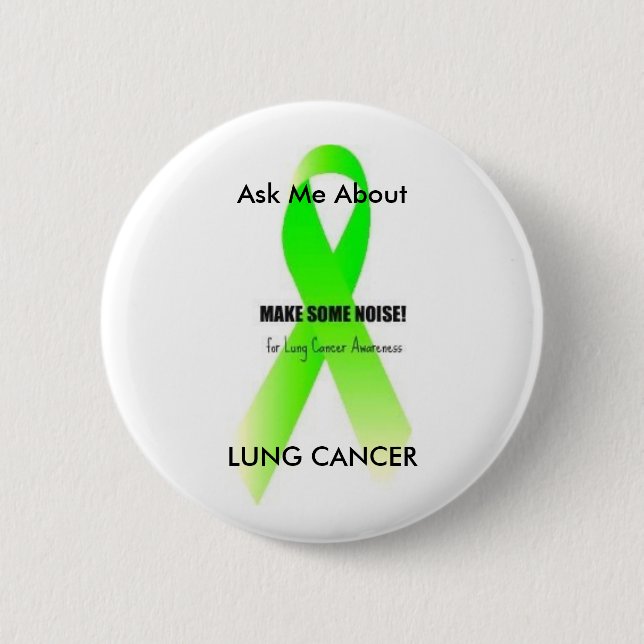 LCgreen, Ask Me About, LUNG CANCER 6 Cm Round Badge (Front)