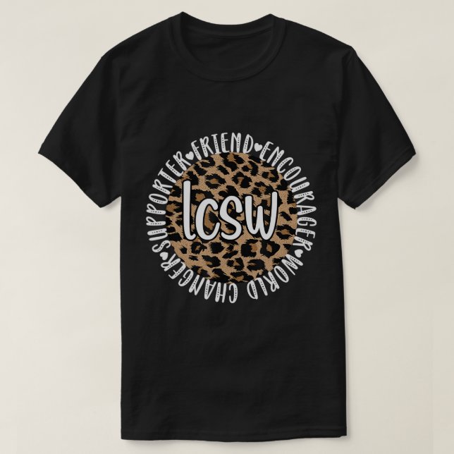 LCSW Appreciation Best Licensed Clinical Social Wo T-Shirt (Design Front)