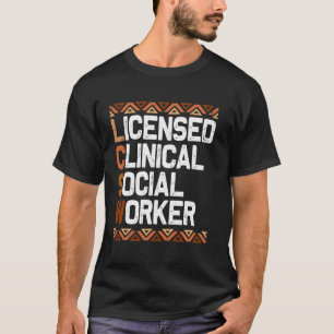 LCSW Black History Month Licensed Clinical Social  T-Shirt