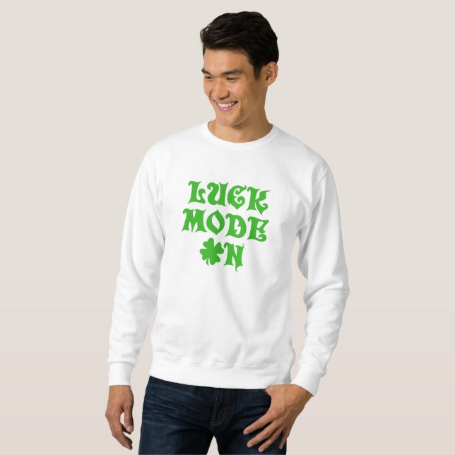 Lcuk Mode On  Sweatshirt (Front Full)