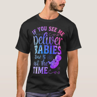 Ld Labour And Delivery Nurse Midwife Birth Worker T-Shirt