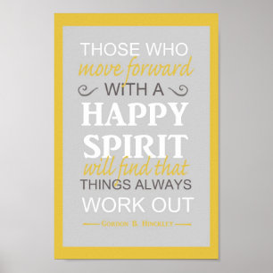lds inspiratinal gordon b hinckley quote poster