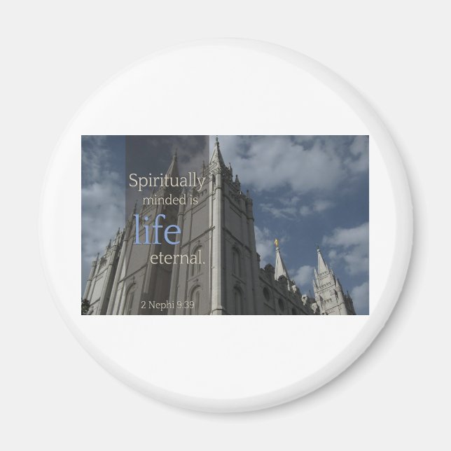LDS Quotes "Spiritually Minded is Life Eternal" Magnet (Front)