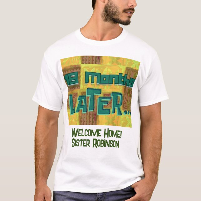 LDS Sister Missionary Welcome Home Custom Sign T-Shirt (Front)
