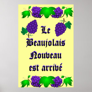 Le Beaujolais Nouveau est arrivé Poster