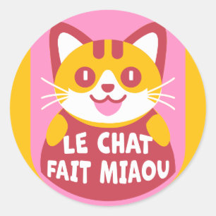 Le Chat Fait Miaou Cute French Orange Tabby Classic Round Sticker