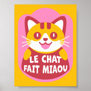 Le Chat Fait Miaou Cute French Orange Tabby Poster