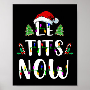 Le Now Christmas Let It Snow Ugly Fun Party Poster