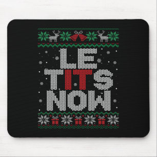 Le Now Funny Xmas Let It Snow Ugly Christmas Sweat Mouse Mat