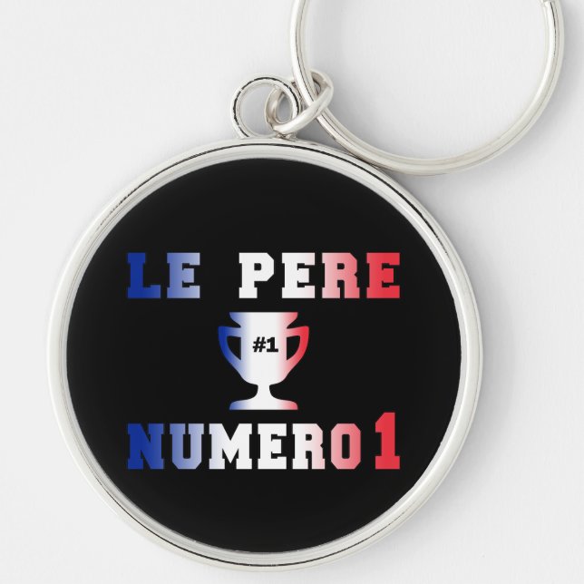 Le Père Numero 1 #1 Dad in French Father's Day Key Ring (Front)