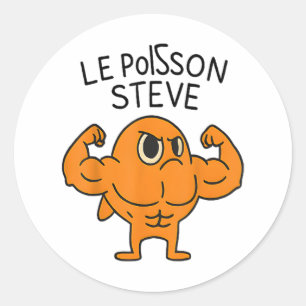 Le Poisson Steve Funny Muscular Fish Cartoon Classic Round Sticker