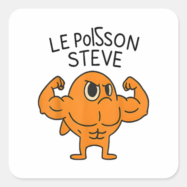 Le Poisson Steve Funny Muscular Fish Cartoon Square Sticker (Front)