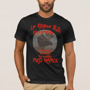 LE ROGUE BULL RISTORANTE PARIS FRANCE T-Shirt
