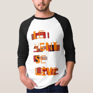 Le Vent Se Leve, French T-Shirt
