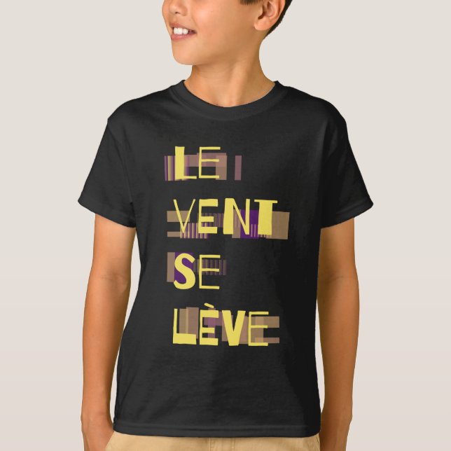 Le Vent Se Leve, French T-Shirt (Front)