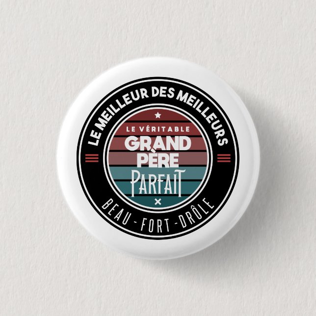 Le véritable grand père parfait 3 cm round badge (Front)