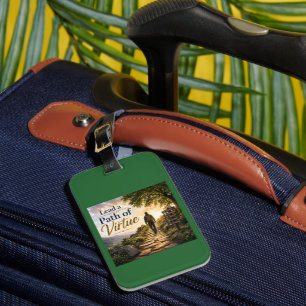 Lead a Path of Virtue Luggage Tag