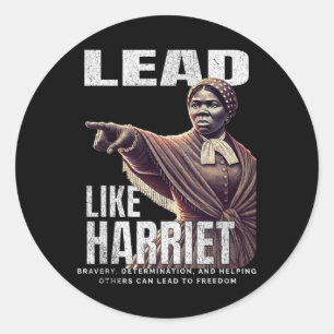 Lead Like Harriet Black History Afro American June Classic Round Sticker