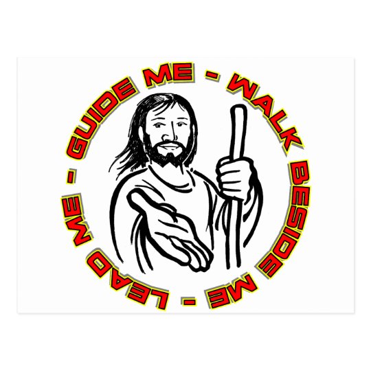 Lead Me Guide Me Walk beside me Postcard
