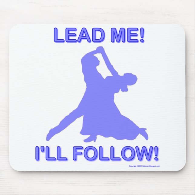 Lead Me - I'll Follow Mouse Mat (Front)