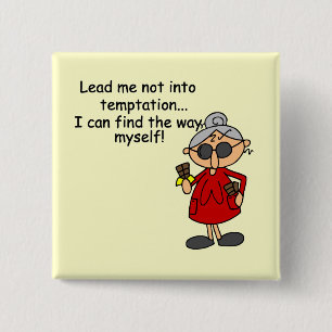 Lead Me Not Into Temptation Humour 15 Cm Square Badge