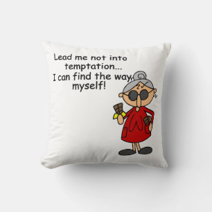 Lead Me Not Into Temptation Humour Cushion