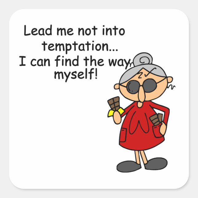 Lead Me Not Into Temptation Humour Square Sticker (Front)