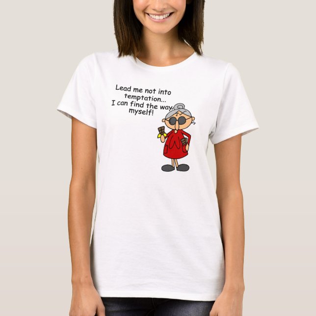 Lead Me Not Into Temptation Humour T-Shirt (Front)