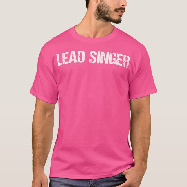 Lead Singer Simple Title T-Shirt (Front)