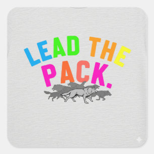 Lead the Pack, T-shirt design. Square Sticker