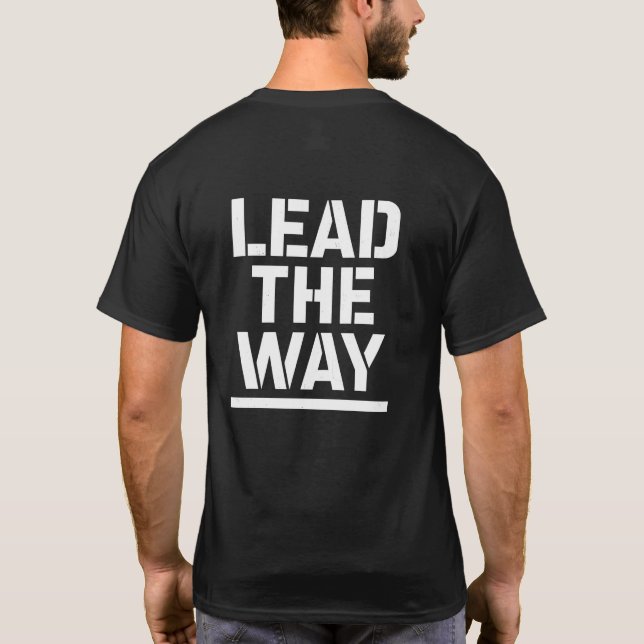 Lead the Way T-Shirt (Back)