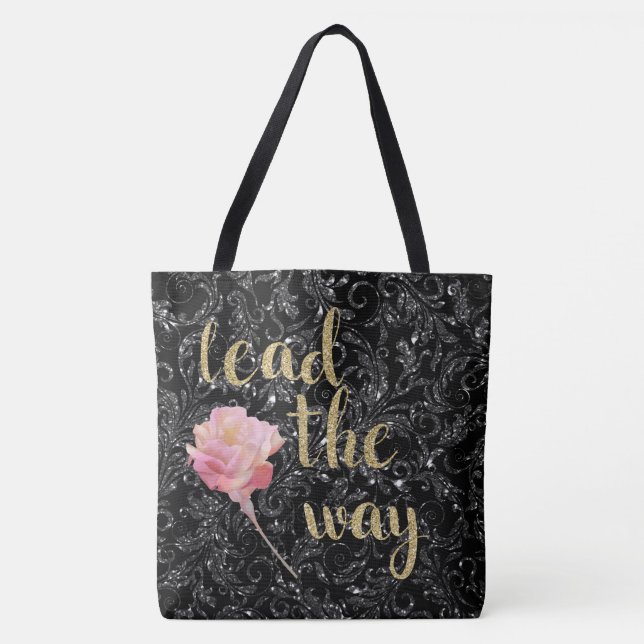 Lead they Way I'll Follow Black Silver Rose Tote (Front)