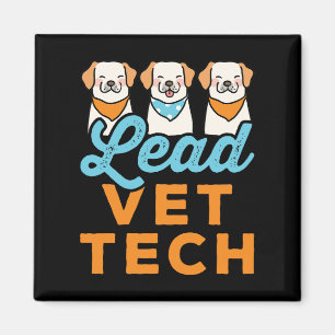 Lead Vet Tech Veterinary Technician Magnet