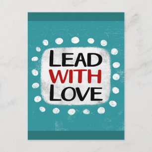 Lead With Love Postcard