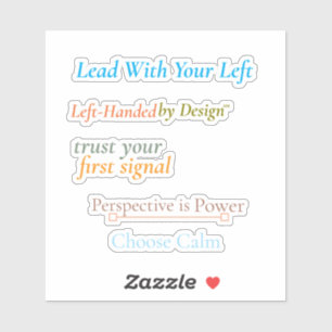 Lead With Your Left - Custom-Cut Vinyl Sticker