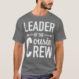 Leader of the cousin crew 1 T-Shirt