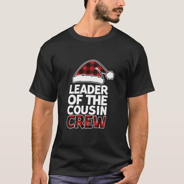 Leader of the Cousin Crew Christmas Buffalo Red Pl T-Shirt (Front)