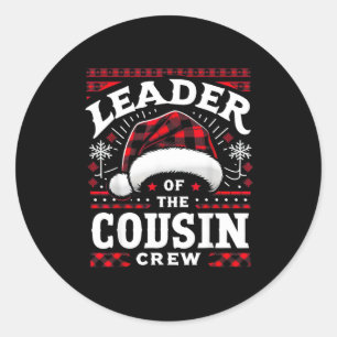 Leader Of The Cousin Crew Christmas Family Matchin Classic Round Sticker