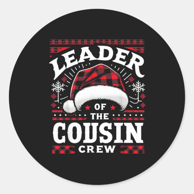 Leader Of The Cousin Crew Christmas Family Matchin Classic Round Sticker (Front)