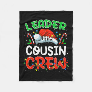 Leader Of The Cousin Crew Christmas Family Matchin Fleece Blanket