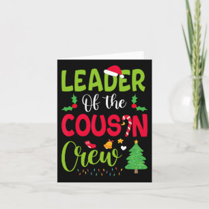 Leader Of The Cousin Crew Christmas Family Xmas Card