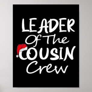Leader Of The Cousin Crew Christmas Hat Xmas Famil Poster