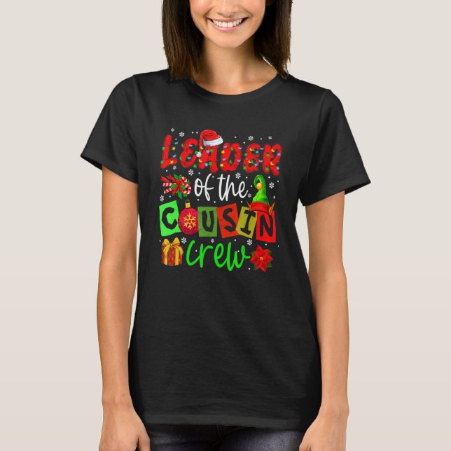 Leader Of The Cousin Crew Christmas Lights Santa E T-Shirt (Front)