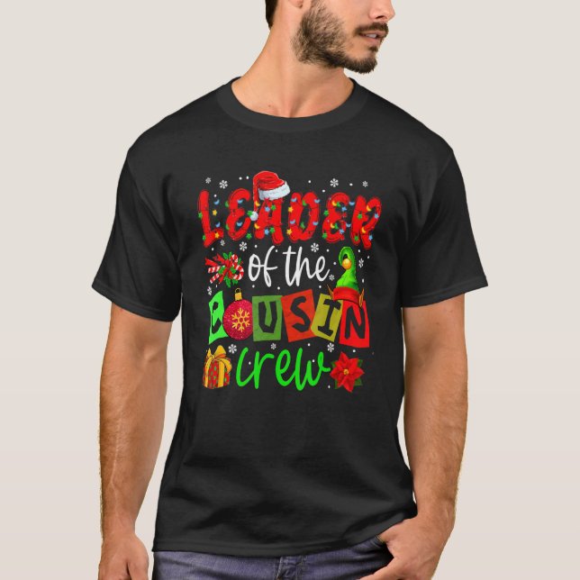 Leader Of The Cousin Crew Christmas Lights Santa E T-Shirt (Front)