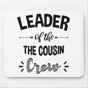 Leader Of The Cousin Crew Funny Cousin Shirt Mouse Mat