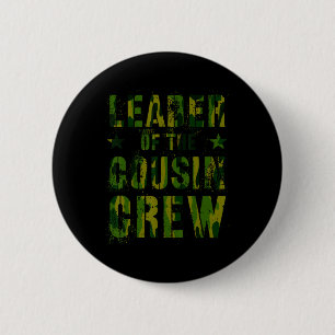 Leader Of The Cousin Crew Funny Grandma Grandpa Ca 6 Cm Round Badge